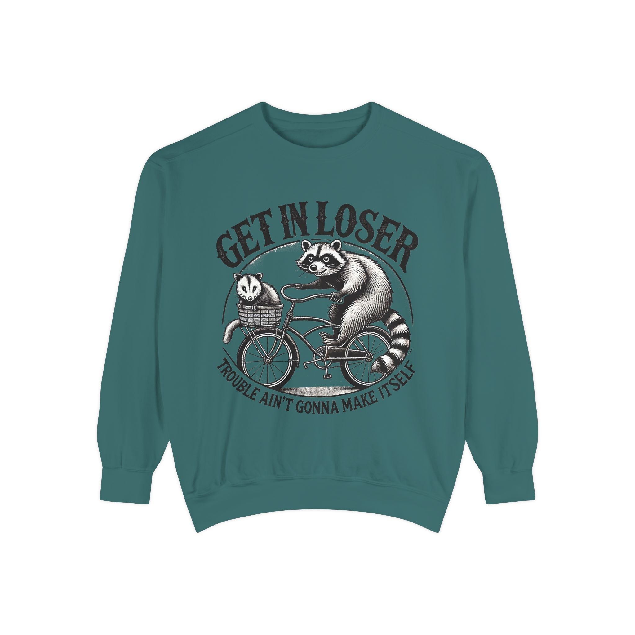 Get In Loser Sweatshirt — Raccoon Bike Graphic Cozy Pullover