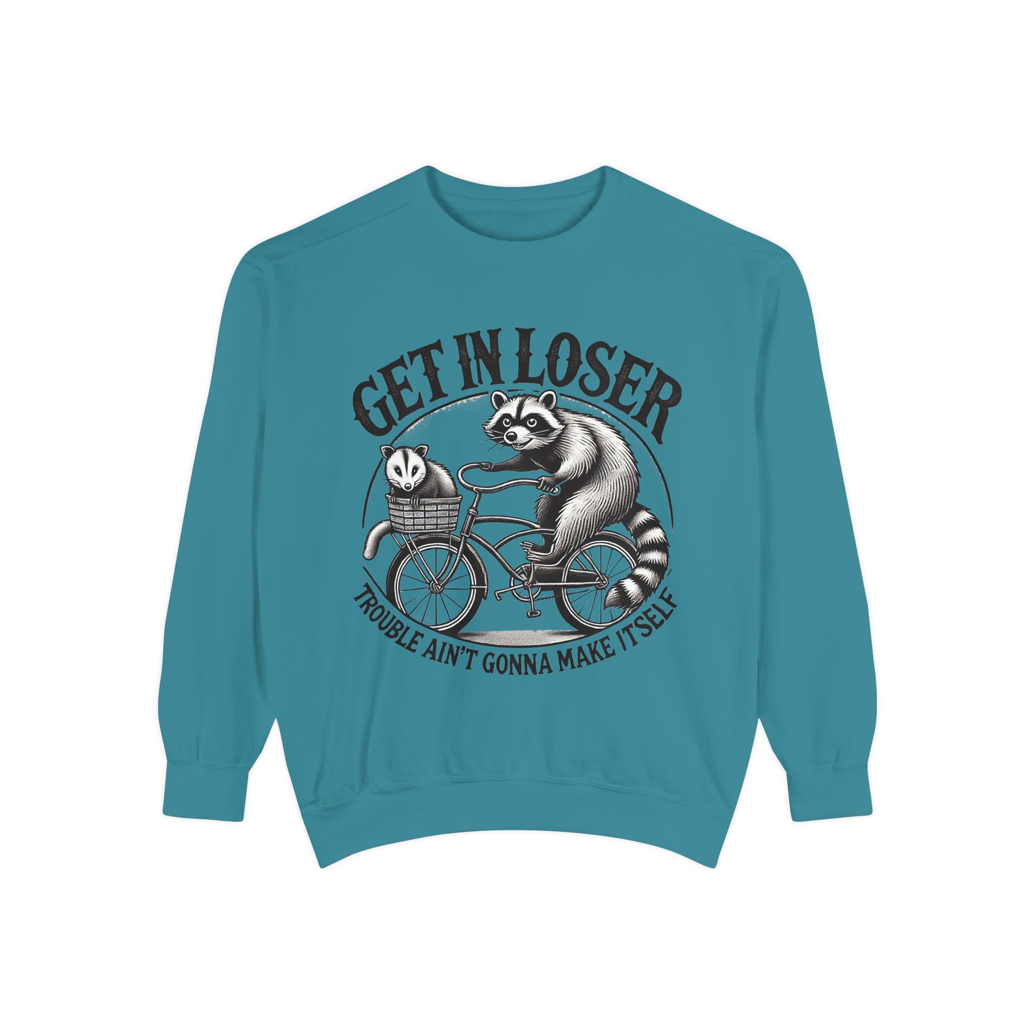 Get In Loser Sweatshirt — Raccoon Bike Graphic Cozy Pullover