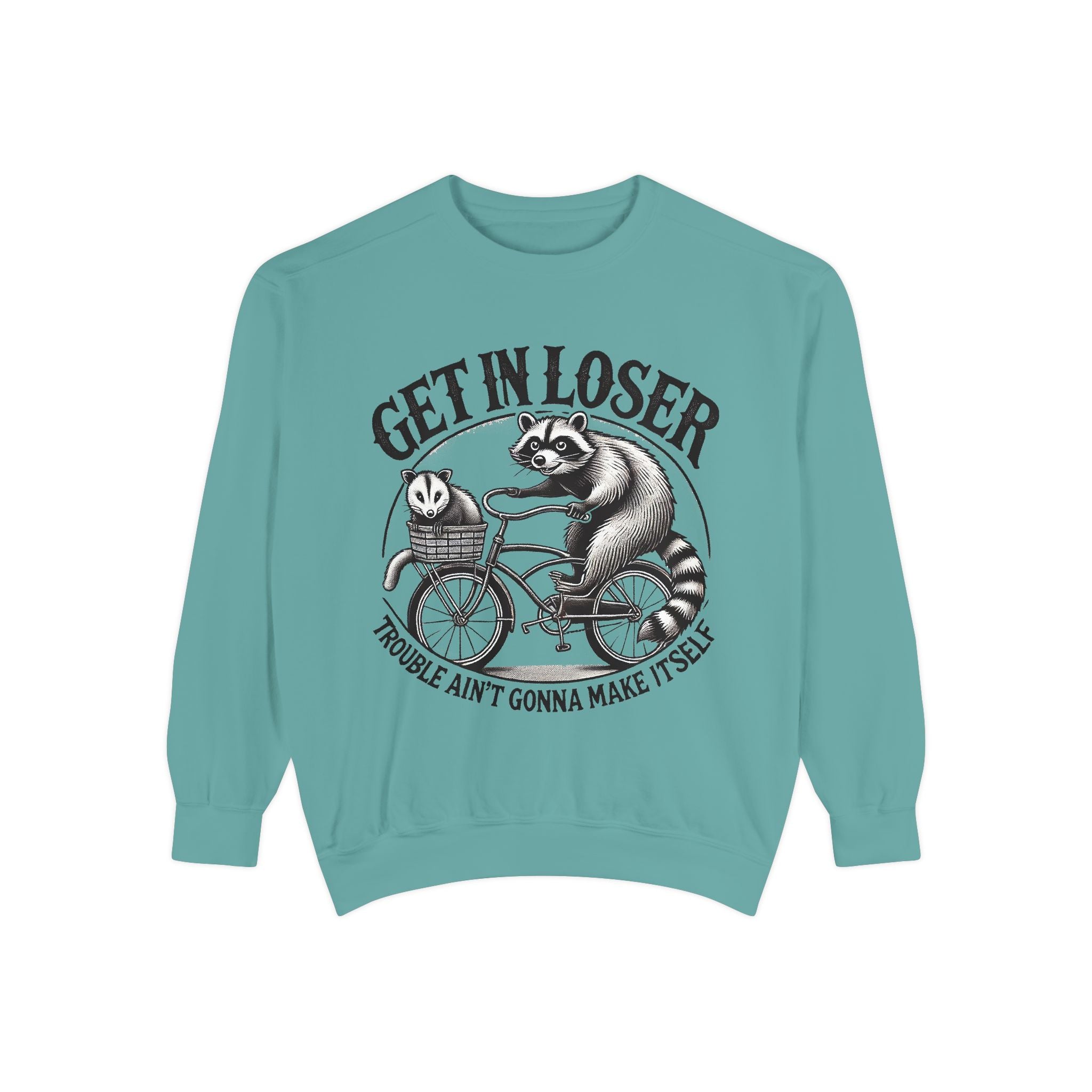 Get In Loser Sweatshirt — Raccoon Bike Graphic Cozy Pullover