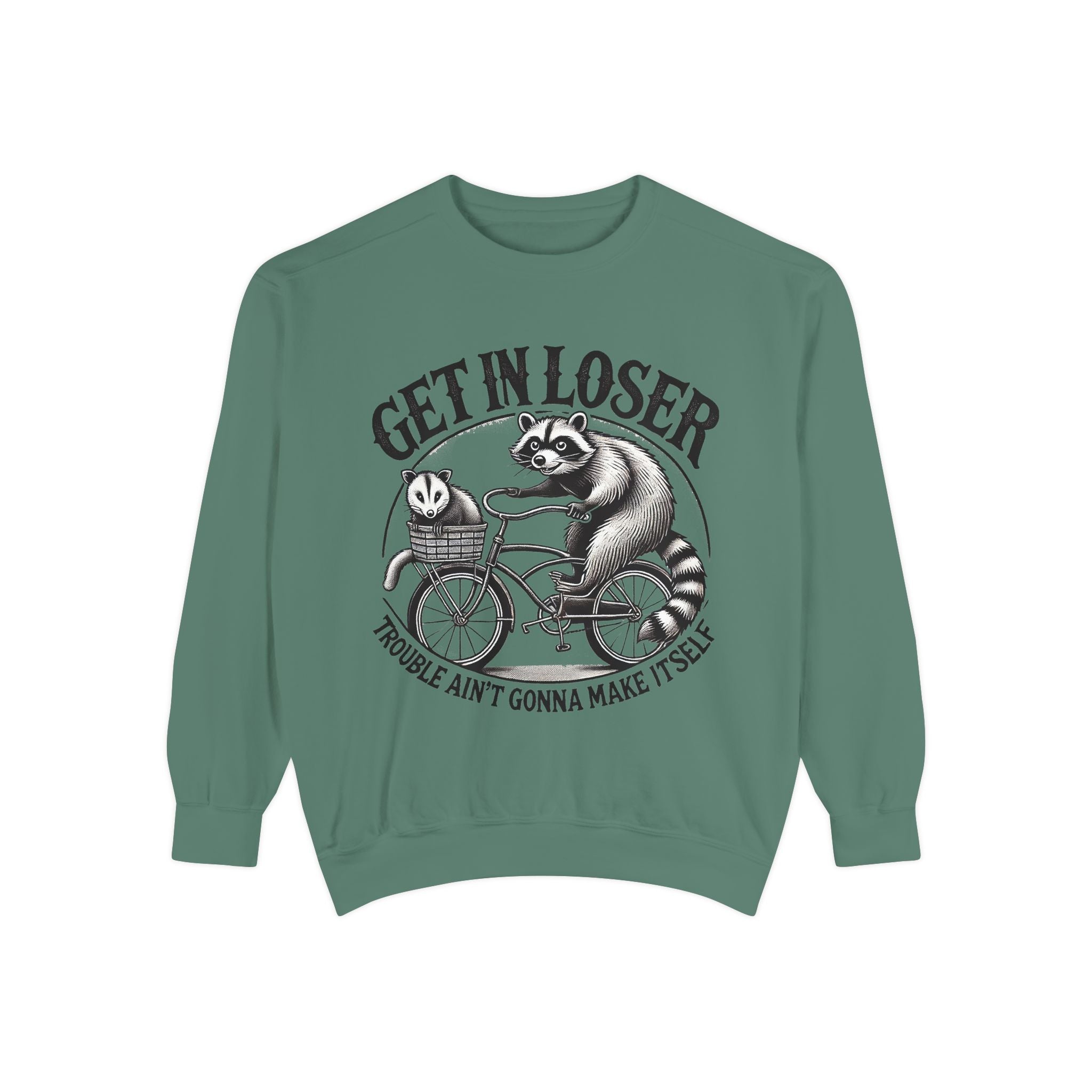 Get In Loser Sweatshirt — Raccoon Bike Graphic Cozy Pullover